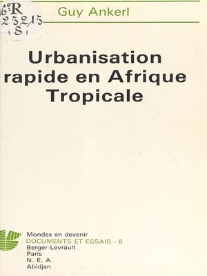 cover image of Urbanisation rapide en Afrique tropicale